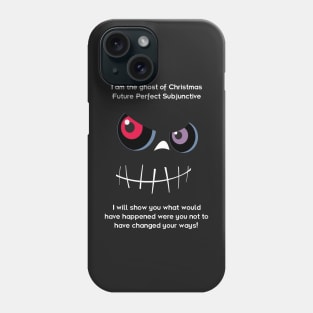 The Ghost of Christmas Future Perfect Subjunctive - light text Phone Case