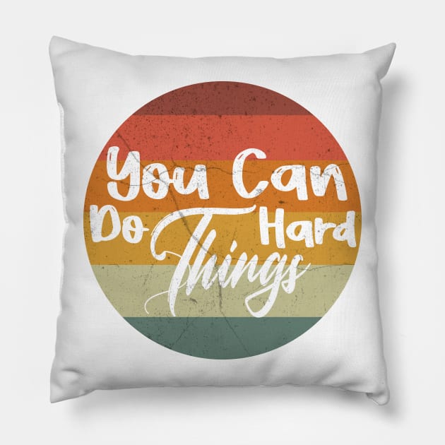 You can do had things for special person motivation gift Pillow by FoolDesign