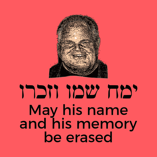 May His Name And His Memory Be Erased by dikleyt