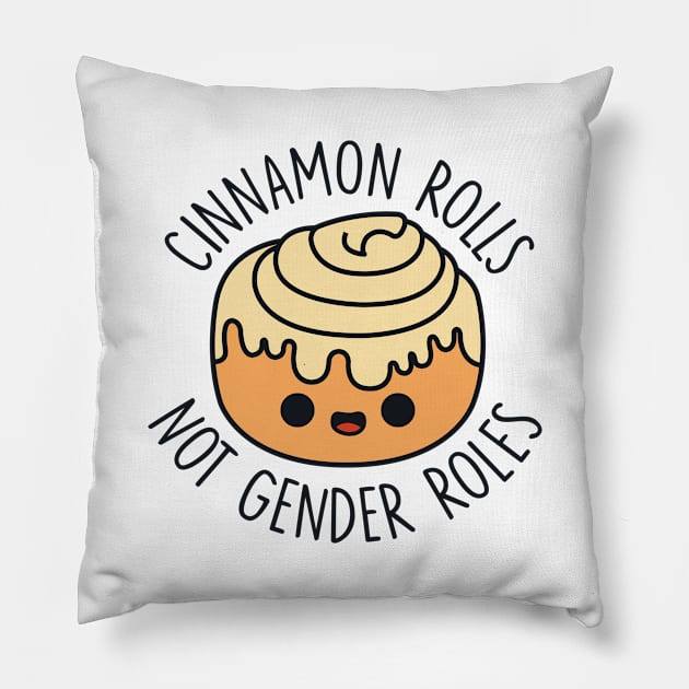 Cinnamon Rolls not Gender Rolls Pillow by redbarron