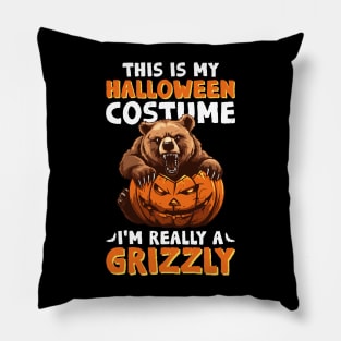 This Is My Halloween Costume, I'm Really A Grizzly - Grizzly Bear Halloween Pillow