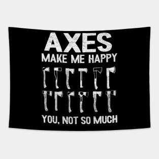 Axes Make Me Happy Axe Throwing Gift Funny Quotes Tapestry