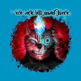 We Are All Mad Here - Red T-Shirt