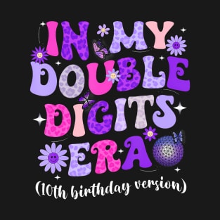 In My Double Digits Era Retro 10 Year Old 10th Birthday Girl T-Shirt