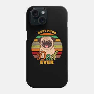 Best Pugs Dad Ever Phone Case