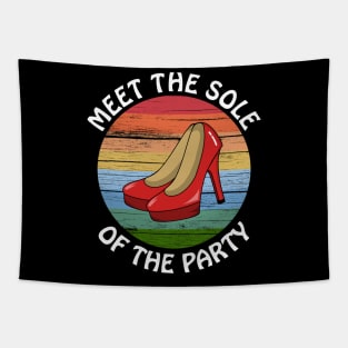 Meet The Sole Of The Party - Funny Retro High Heels Tapestry