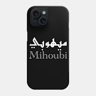 Mihoubi Phone Case