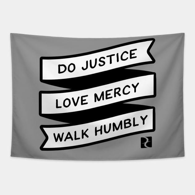 Do Justice, Love Mercy, Walk Humbly Tapestry by DreamCenterLKLD