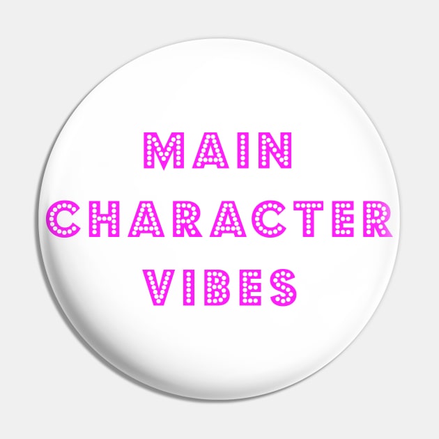 Main Character Vibes Pin by bettyretro