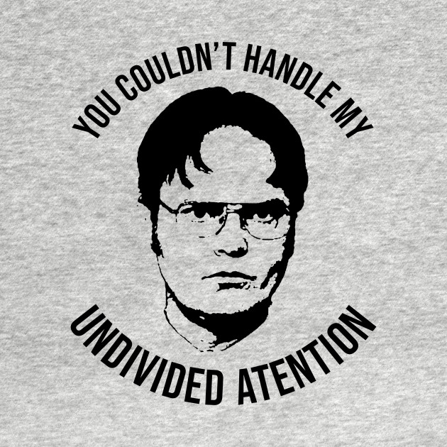 Disover My Undivided Attention - The Office - T-Shirt