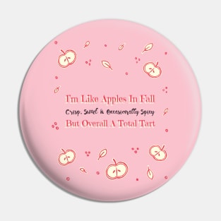 “I’m Like Apples In The Fall” Apples Pin