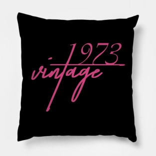 1973 Vintage. 47th Birthday Cool Gift Idea Pillow