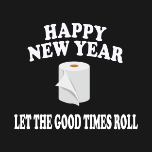 Funny Happy New Year 2021 Gift T-Shirt