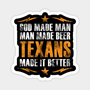 God Made Man - Texans Made It Better Magnet