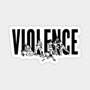 Violence Magnet