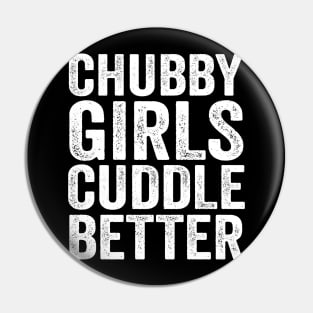 Chubby girls cuddle better - chubby girl Pin