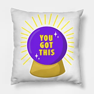 You Got This Pillow