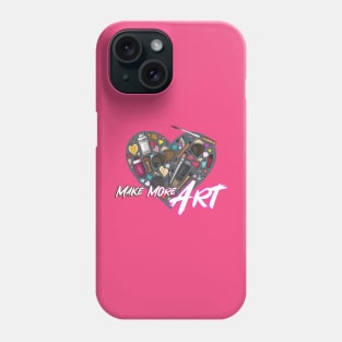 Make More Art Phone Case