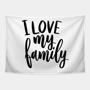 I love my family Tapestry