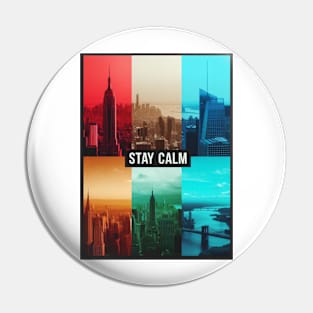 Stay Calm in the city-For words affirmations lovers Pin