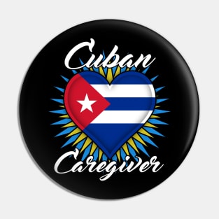 Cuban Caregiver (white font) Pin