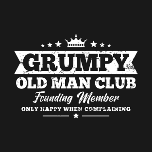 Funny Old Man Grumpy Old Man Club Funny Saying T-Shirt