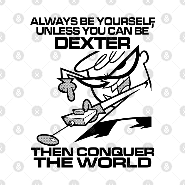 ALWAYS BE DEXTER'S LABORATORY by KERZILLA