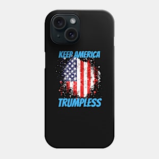 Keep America Trumpless ny -Trump Phone Case