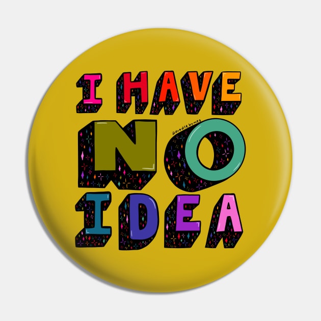 No Ideas Pin by Doodle by Meg