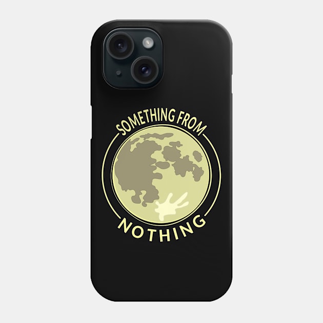 Something From Nothing: The Moon (Big Bang Theory) Phone Case by MagicEyeOnly