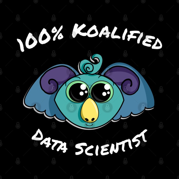 100% Koalified Data Scientist | Koala Dusk Black by aRtVerse