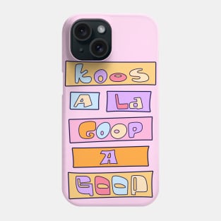 KooS A La Goop A GOOP - Best friend Phone Case