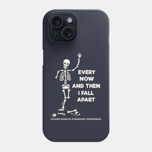 Ehlers-Danlos Syndrome: Every Now And Then I Fall Apart Phone Case