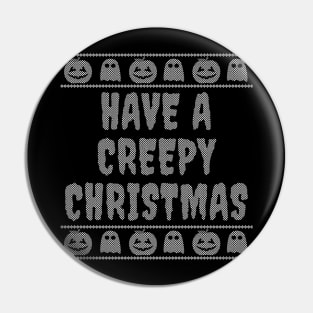 Have A Creepy Christmas Pin