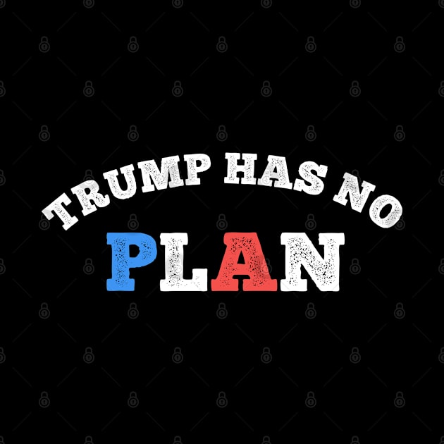 Trump Has No Plan by heidiki.png