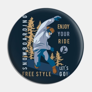 Snowboarding. Enjoy your ride Pin