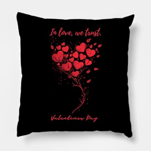 In love, we trust. A Valentines Day Celebration Quote With Heart-Shaped Baloon Pillow