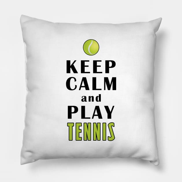 Keep Calm And Play Tennis Pillow by Mamon