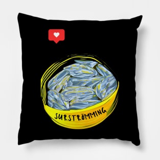 I love Surstromming Pillow