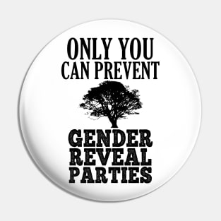 Prevent Gender Reveal Parties B1 Pin