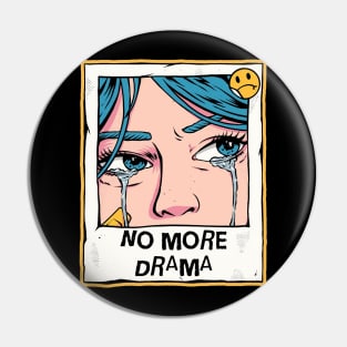 NO MORE DRAMA Pin