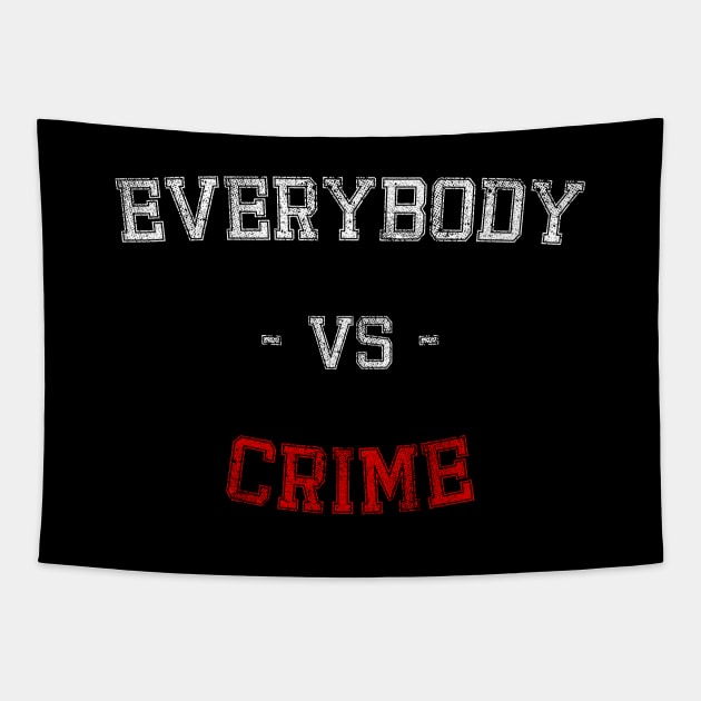 everybody vs crime Tapestry by Inyourdesigns