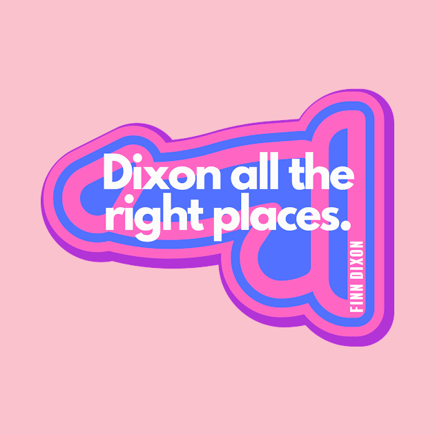 Dixon all the right places (Bisexual) by Finn Dixon