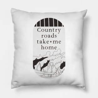 Country Roads Take Me Home Minimalist Cabin In The Mountains Clean typography Pillow