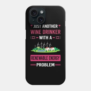 Wine Drinker Renewable Energy Phone Case