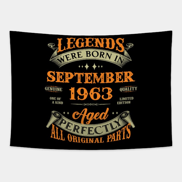 60th Birthday Gift Legends Born In September 1963 60 Years Old Tapestry by super soul