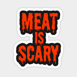 MEAT IS SCARY - Vegan Halloween Costume - Orange on Black Magnet