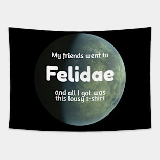 Lousy T-Shirt for Planet Tourists - Felidae Tapestry