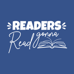 Readers gonna read T-Shirt