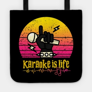 Karaoke Is Life Tote